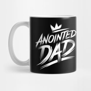 Empowered Fatherhood: Anointed and Appointed Mug
